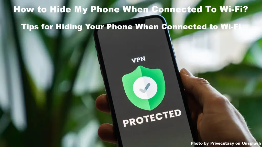 How to Hide My Phone When Connected to Wi-Fi