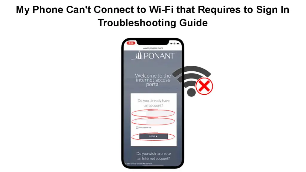 My Phone Can't Connect to Wi-Fi that Requires Sign In