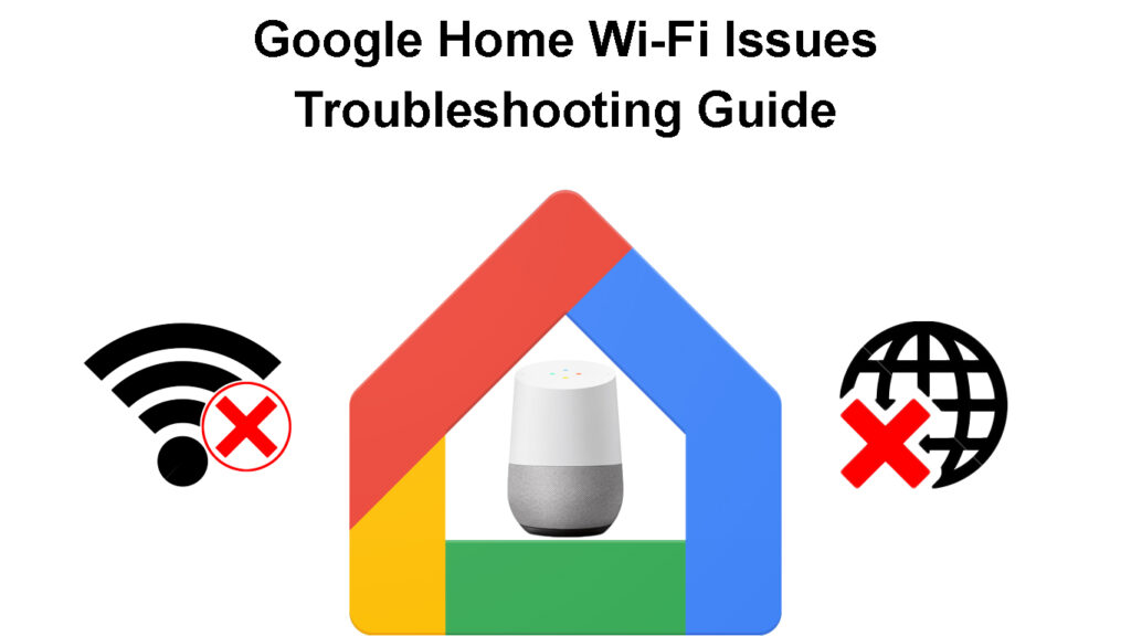 Google Home Wi-Fi Issues