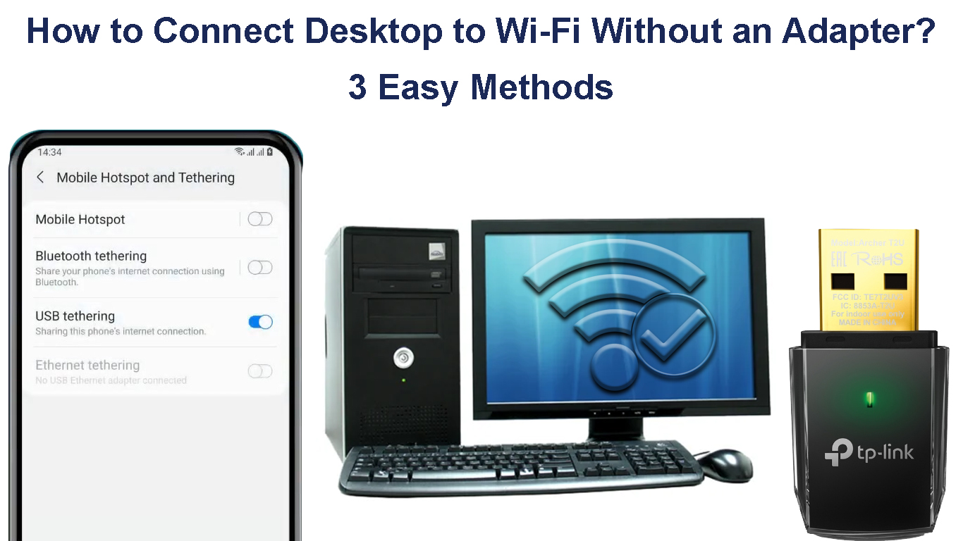 How to Connect Desktop to WiFi Without an Adapter? (3 Easy Methods