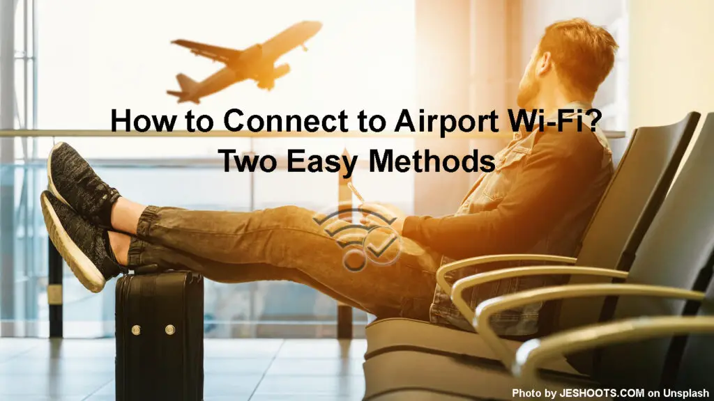 How to Connect to Airport Wi-Fi