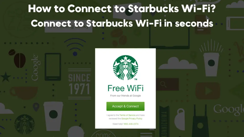 How to Connect to Starbucks Wi-Fi