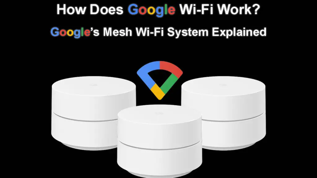 How Does Google Wi-Fi Work