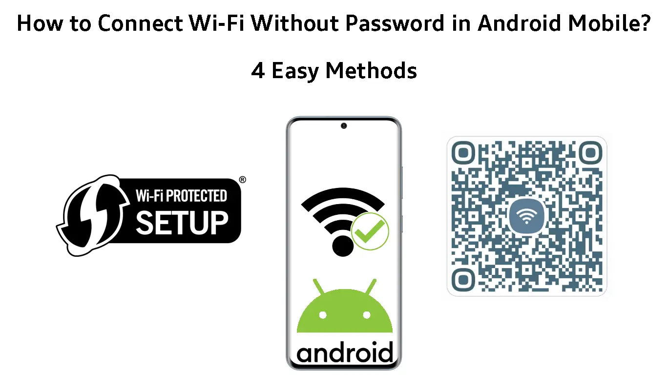 How to Connect to Wi-Fi Without Password in Android Mobile? (4 Easy  Methods) - RouterCtrl