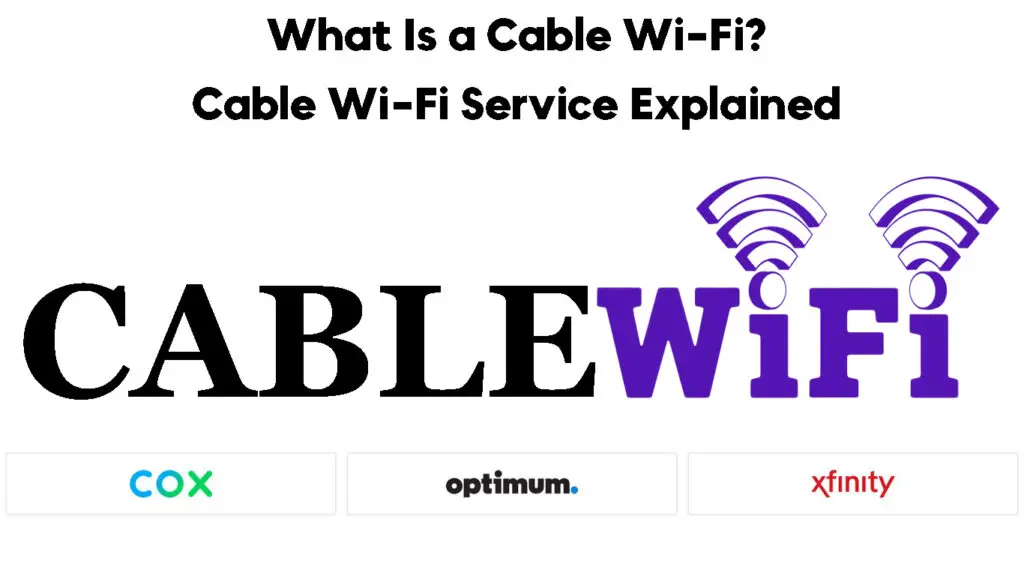 What Is a Cable Wi-Fi
