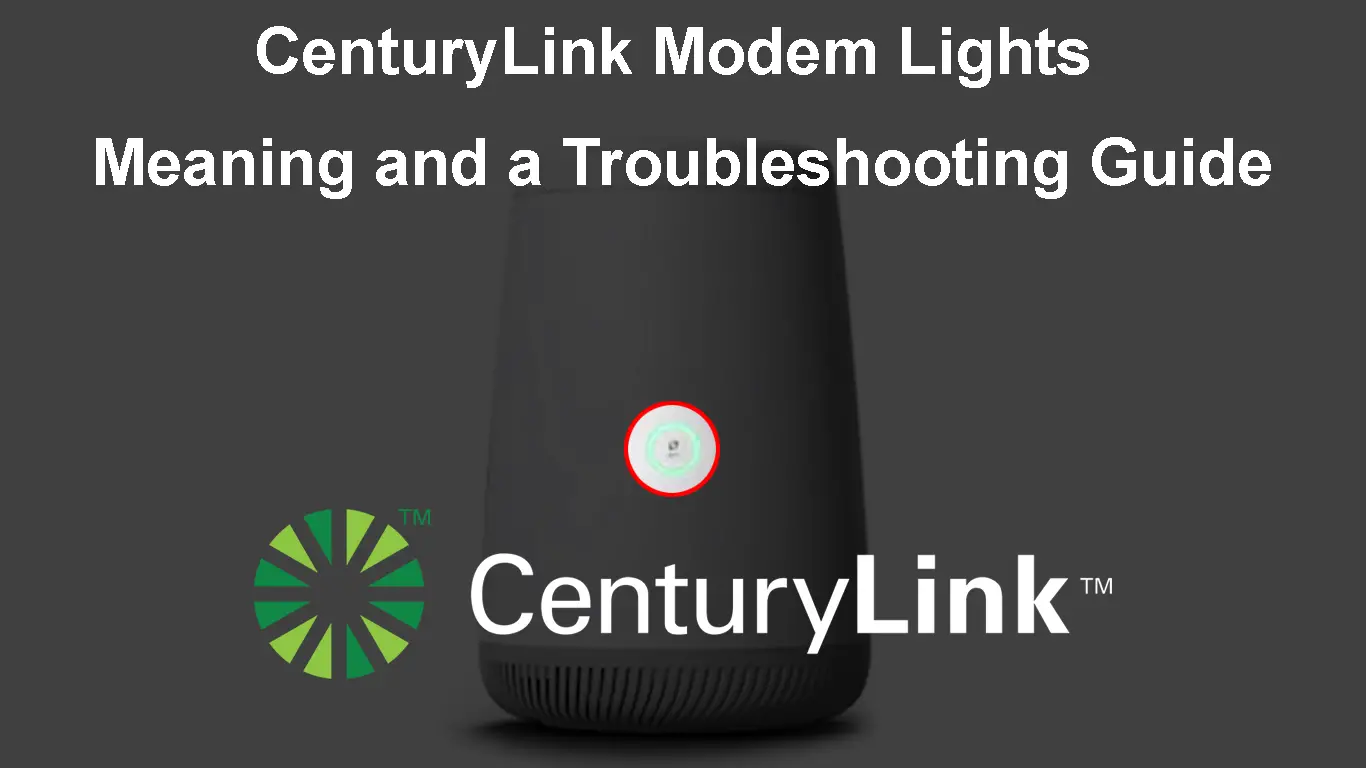 Centurylink Modem Lights Meaning
