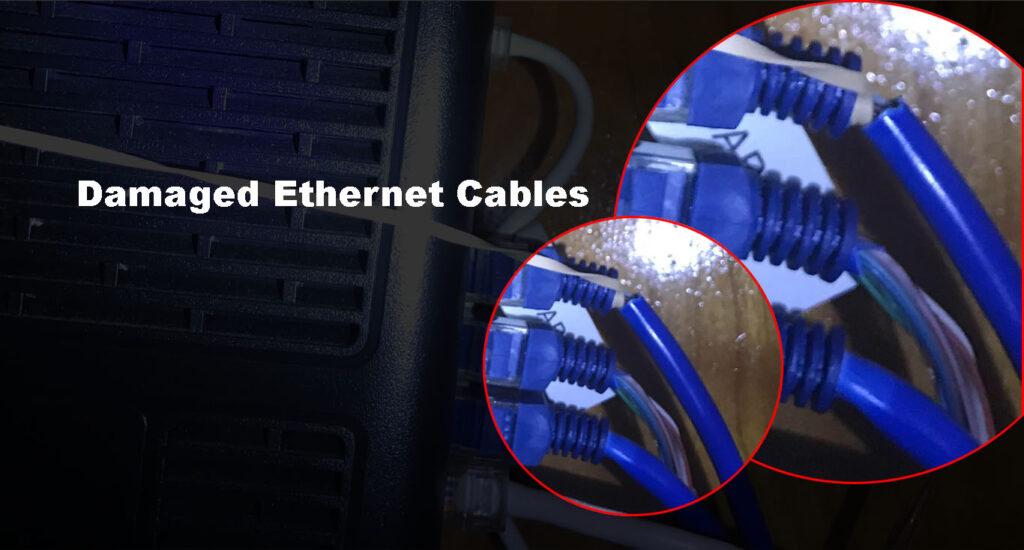 loose or damaged Ethernet cable